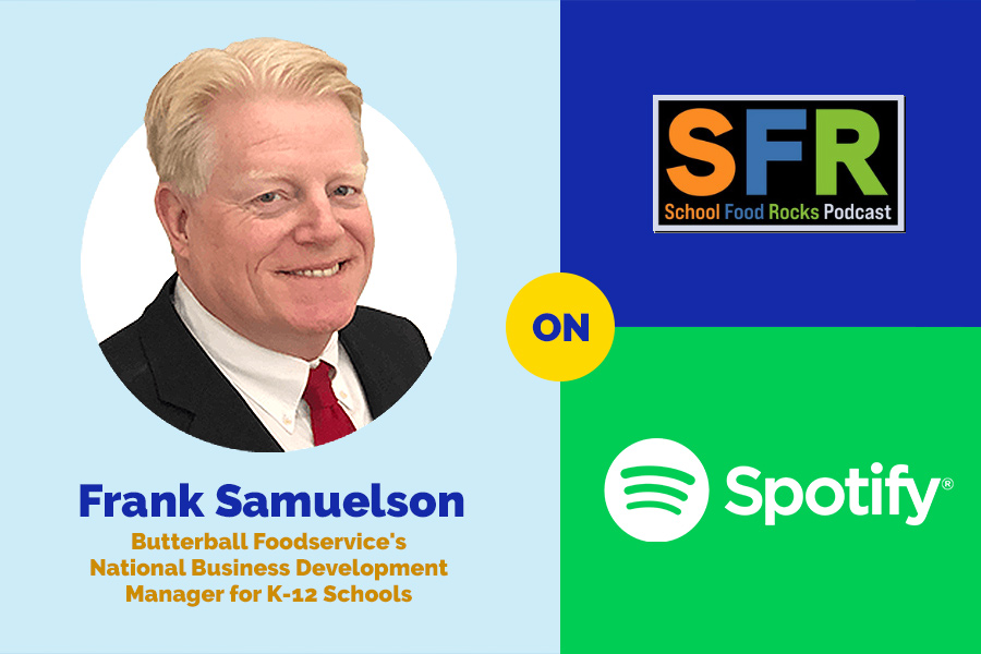 School Food Rocks Podcast: Talking Turkey with Frank Samuelson